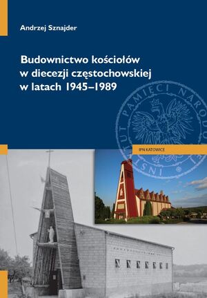 Budownictwo kościołów w diecezji częstochowskiej w latach 1945–1989
