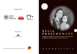 Zaproszenie na wystawę „Życie przechowane. Mieszkańcy Górnego Śląska i Zagłębia Dąbrowskiego z pomocą Żydom w czasie II wojny światowej”.