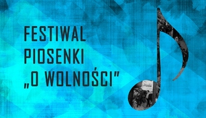 Festiwal piosenki „O wolności&quot;.