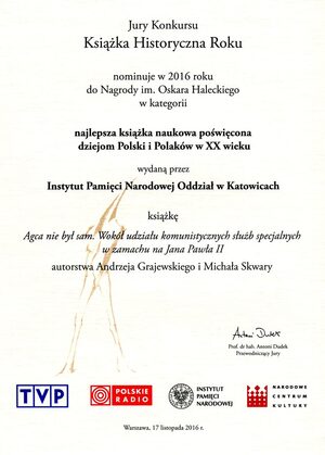 Nominacja dla ksążki "Agca nie był sam.." do  konkursu „Książka Historyczna Roku” o Nagrodę im. Oskara Haleckiego.