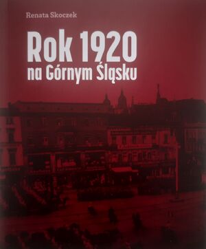 Rok 1920 na Górnym Śląsku