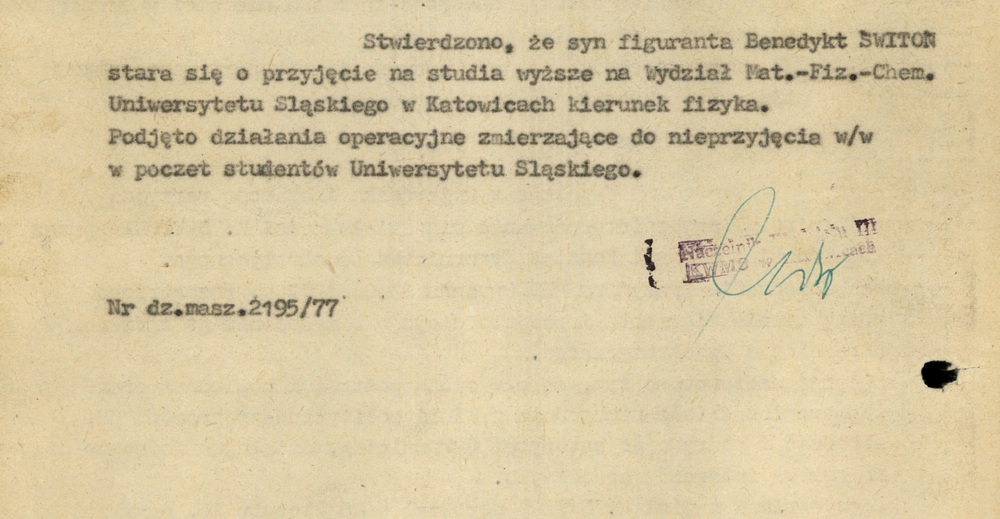 Fragment meldunku Wydz. III KWMO Katowice z 29 VI 1977 r. dot. działań mających na celu nieprzyjęcie Benedykta Świtonia na Uniwersytet Śląski (AIPN Ka 048/916, t. 1)