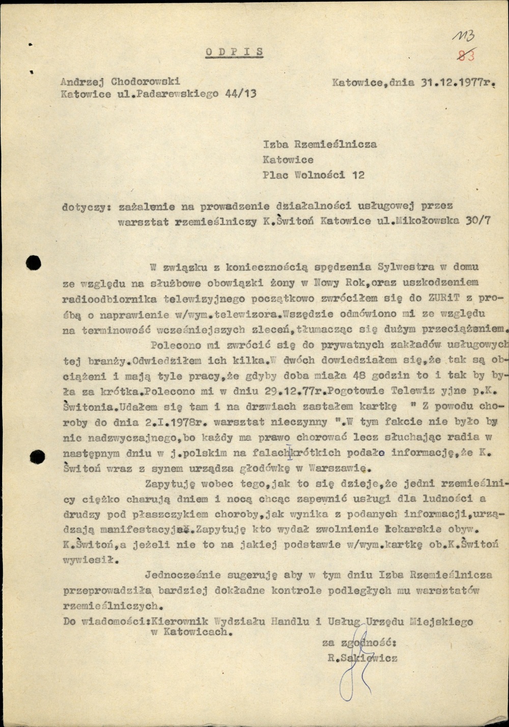 Odpis zażalenia na rzekomo złą jakość usług świadczonych przez K. Świtonia, przesłanego przez Andrzeja Chodorowskiego (AIPN Ka 048/916, t. 5)