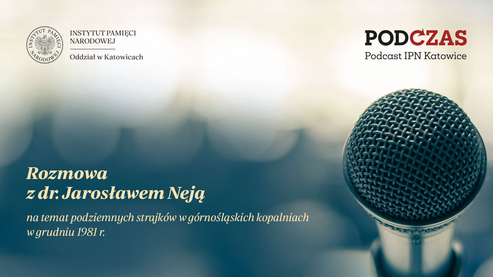 Jarosław Neja - podziemne strajki w górnośląskich kopalniach 1981