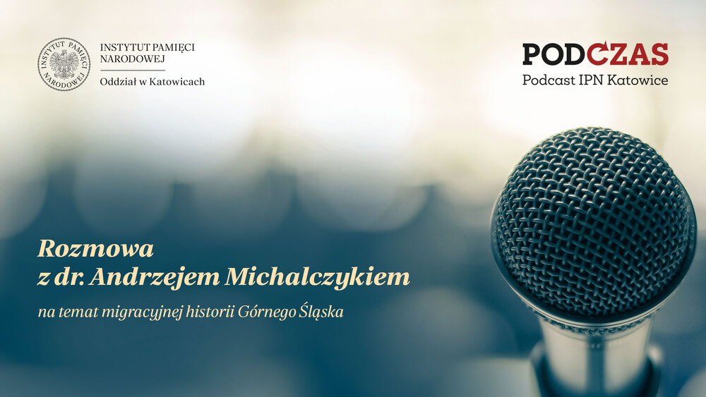 Andrzej Michalczyk - migracyjna historia Górnego Śląska
