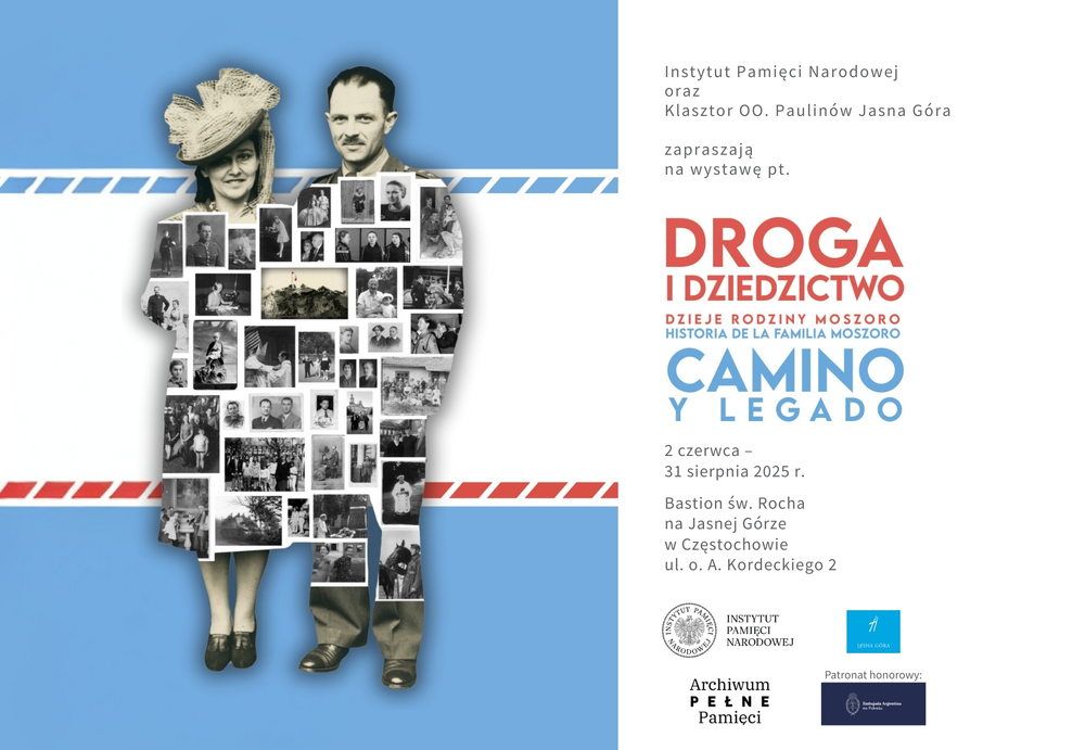 „Droga i dziedzictwo. Dzieje rodziny Moszoro / Camino y Legado. Historia de la Familia Moszoro” – wystawa Archiwum IPN na Jasnej Górze