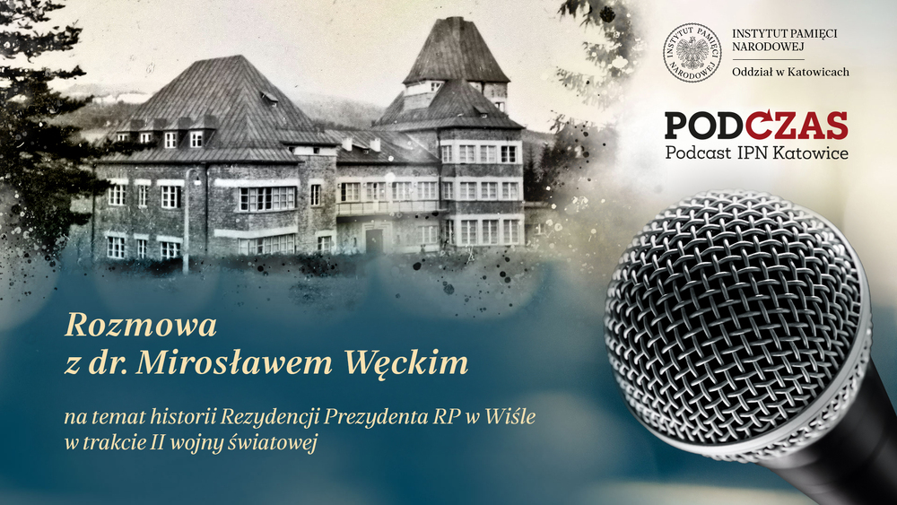 Zbrodniarze na Zamku. Historia Rezydencji Prezydenta RP w Wiśle w trakcie II wojny światowej