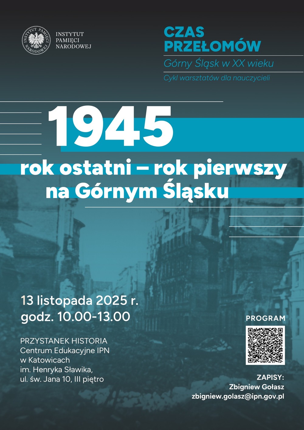 Cykl warsztatów dla nauczycieli „Czas przełomów – Górny Śląsk w XX wieku“