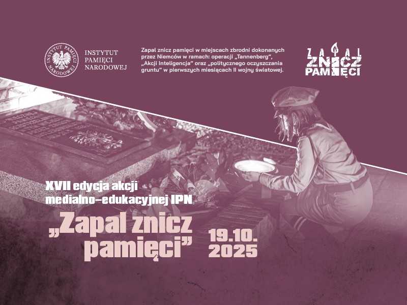 XVII edycja akcji medialno-edukacyjnej „Zapal znicz pamięci”, 19 października 2025