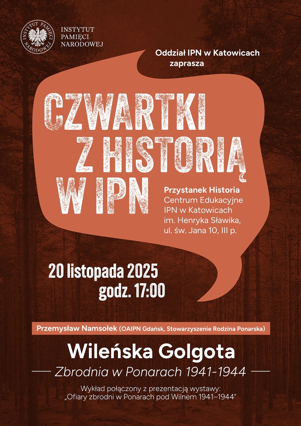 Wykład Przemysława Namsołka „Wileńska Golgota. Zbrodnia w Ponarach 1941–1944” – Katowice, 20 listopada 2025