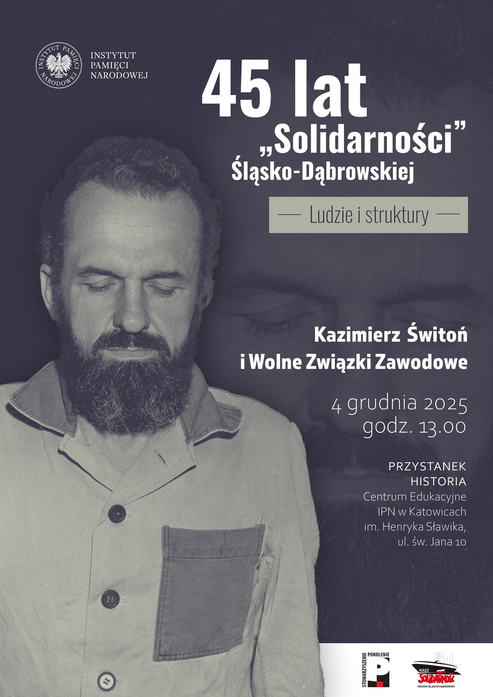 Cykl spotkań 45 lat „Solidarności" Śląsko-Dąbrowskiej – ludzie i struktury