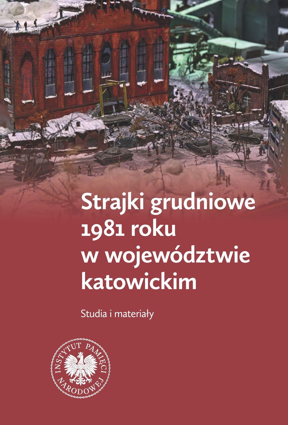 Promocja publikacji „Strajki grudniowe 1981 roku w województwie katowickim. Studia i materiały” – Katowice, 18 grudnia 2025