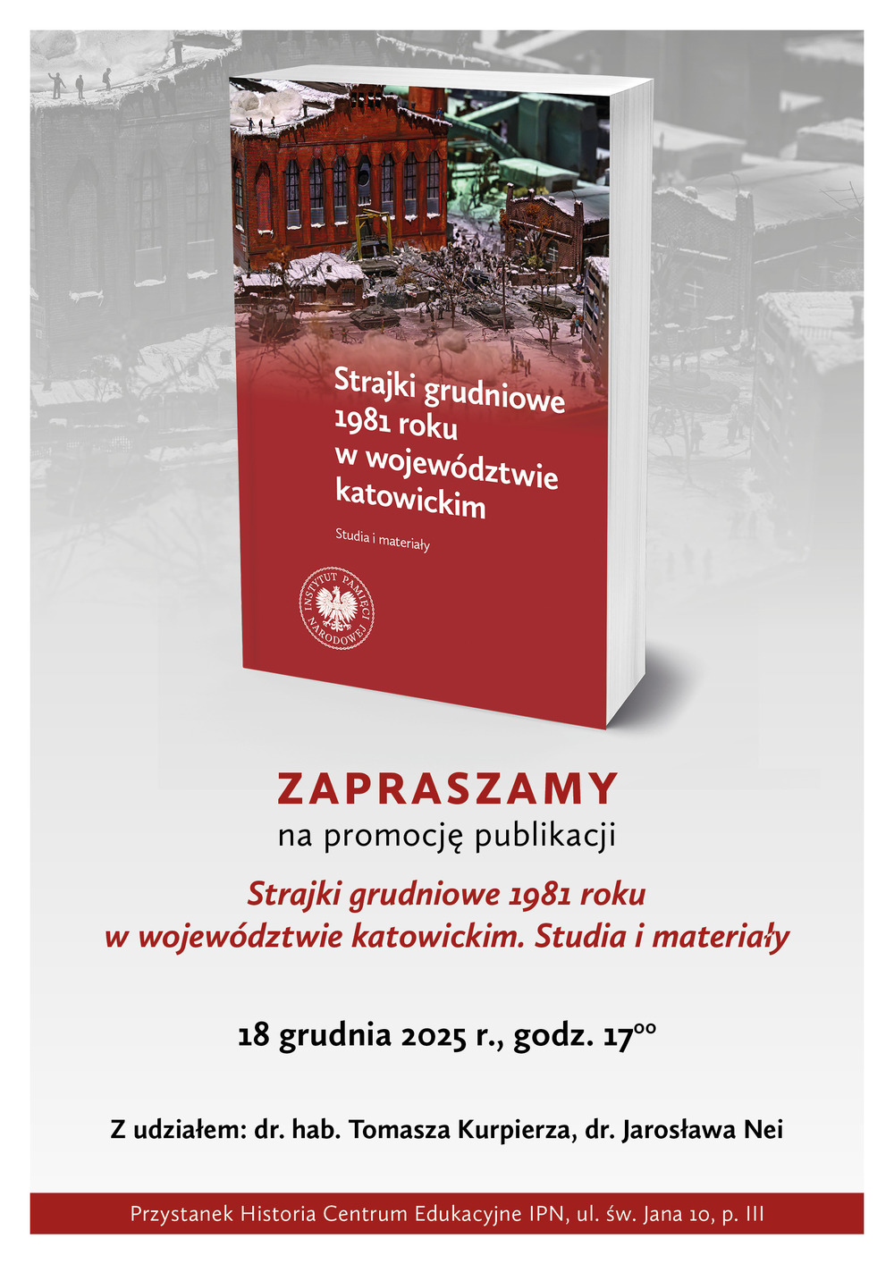 Promocja publikacji „Strajki grudniowe 1981 roku w województwie katowickim. Studia i materiały” – Katowice, 18 grudnia 2025