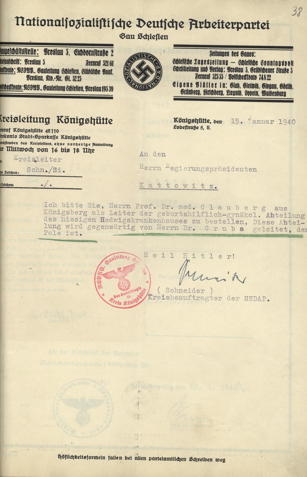 Pismo kierownictwa okręgu chorzowskiego NSDAP do prezydenta Rejencji katowickiej w sprawie mianowania Carla Clauberga ordynatorem oddziału położniczo-ginekologicznego szpitala św. Jadwigi w Chorzowie. „Obecnie tym oddziałem kieruje dr Gruba, który jest Polakiem” – taki „argument” za Claubergiem podał członek okręgowego kierownictwa partii w styczniu 1940 r. (IPN Ka 114/43)