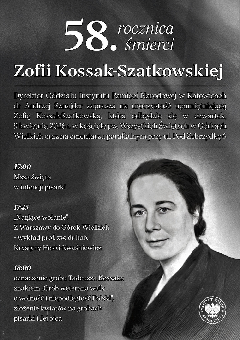 58. rocznica śmierci Zofii Kossak- Szatkowskiej – Górki Wielkie. 9 kwietnia 2026