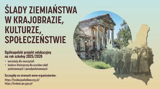 Wyniki wojewódzkiego etapu ogólnopolskiego konkursu „Ślady ziemiaństwa w krajobrazie, kulturze, społeczeństwie”.