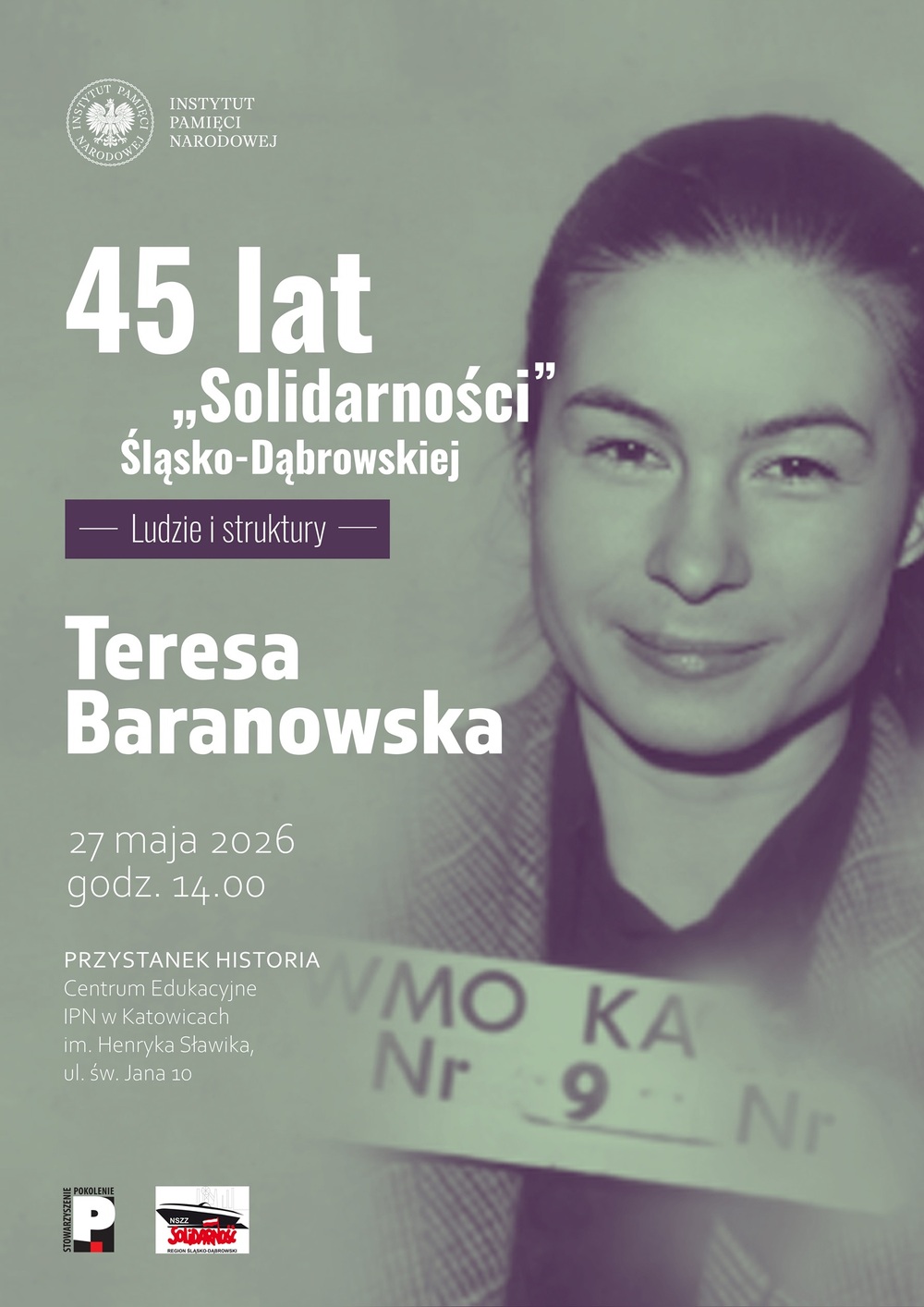 Teresa Baranowska bohaterką szóstego spotkania w ramach cyklu 45 lat „Solidarności" Śląsko-Dąbrowskiej – ludzie i struktury – Katowice, 27 maja 2026