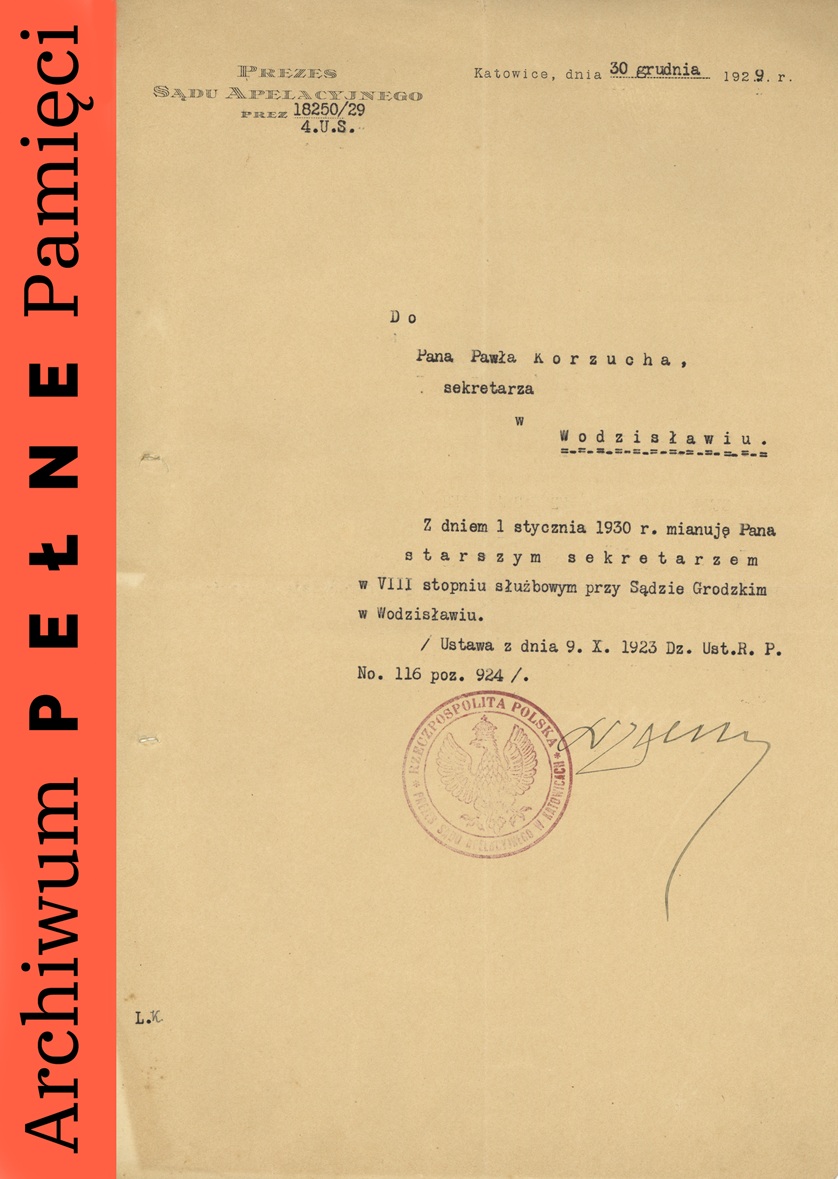 Akt mianowania Pawła Korzucha na starszego sekretarza sądowego przy Sądzie Grodzkim w Wodzisławiu, Katowice, 30 XII 1929 r., sygn. IPN Ka 454/192, t. 5