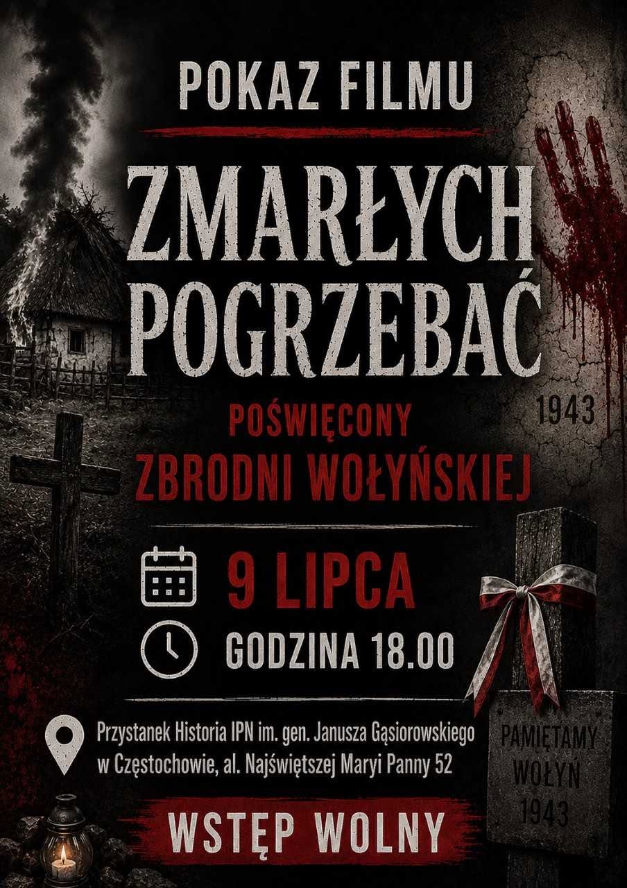 Pokaz filmu „Zmarłych pogrzebać” w Przystanku Historia IPN w Częstochowie, 9 lipca 2026
