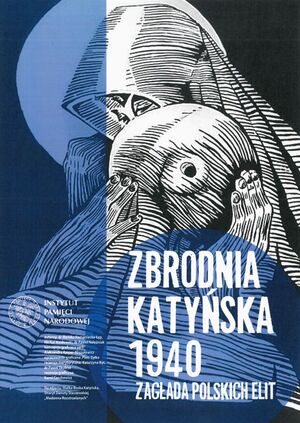 Wystawa „Zbrodnia Katyńska 1940. Zagłada polskich elit”.