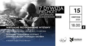 Premiera wirtualnej wystawy „7 Dywizja Piechoty. Zapomniani bohaterowie 1939”.