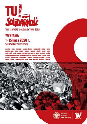 Plakat wystawy „Tu rodziła się Solidarność” w Tarnowskich Górach.