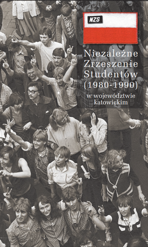 Wystawa „Niezależne Zrzeszenie Studentów (1980–1990) w województwie katowickim”.