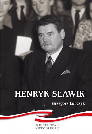 Broszura Grzegorza Łubczyka „Henryk Sławik“.