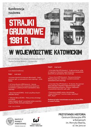 Konferencja naukowa „Strajki grudniowe 1981 r. w województwie katowickim“ (plakat).