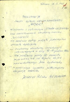 Proklamacja załogi KWK „Wujek” z 14 XII 1981 r. w związku z ogłoszeniem stanu wojennego oraz aresztowaniem działaczy NSZZ „Solidarność” (AIPN Ka 841/1, k. 293)