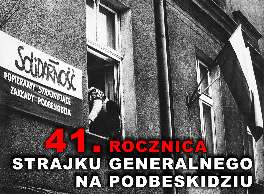 41. rocznica podbeskidzkiego strajku generalnego