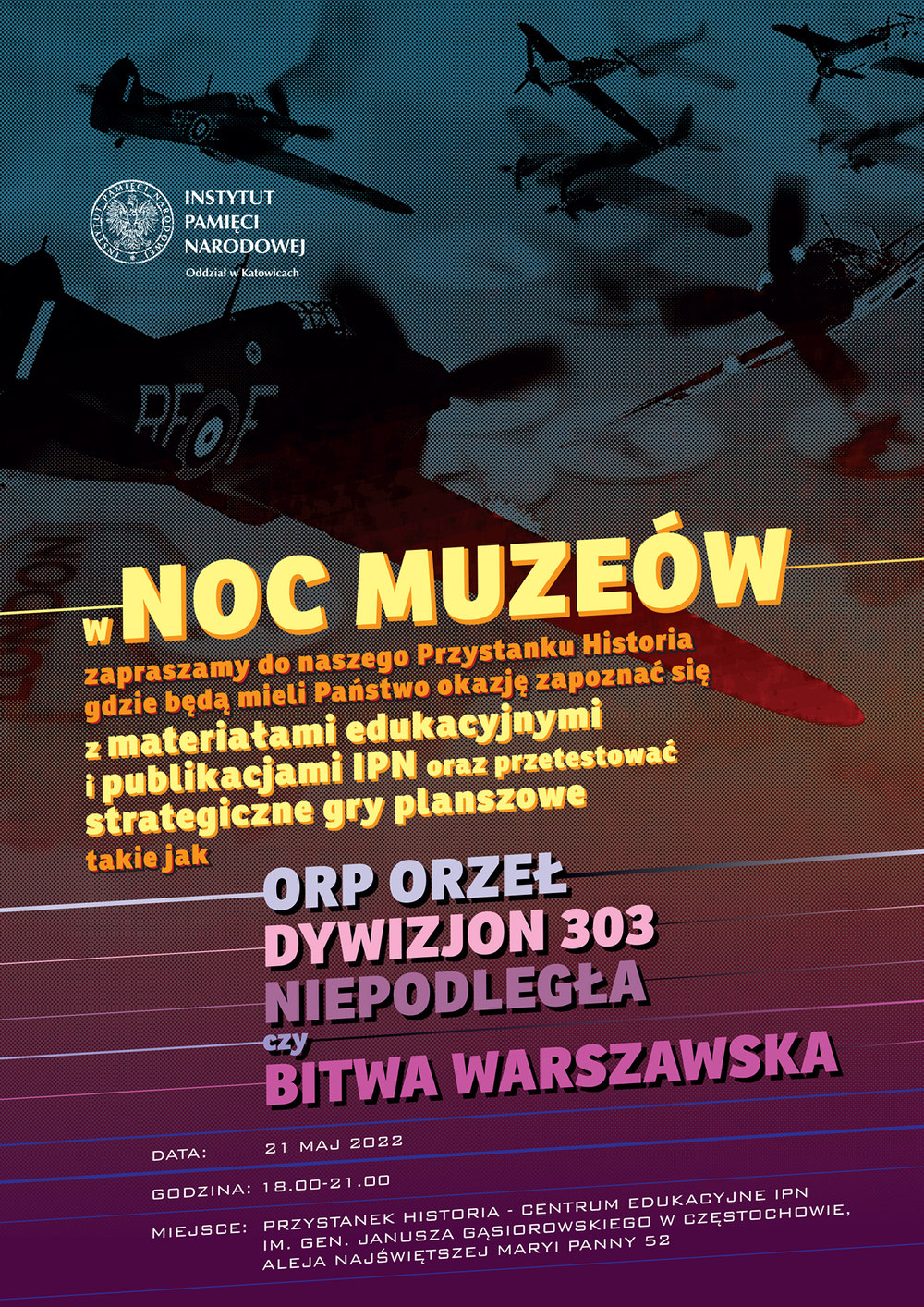 Noc Muzeów w Przystanku Historia IPN w Częstochowie, 21 maja 2022