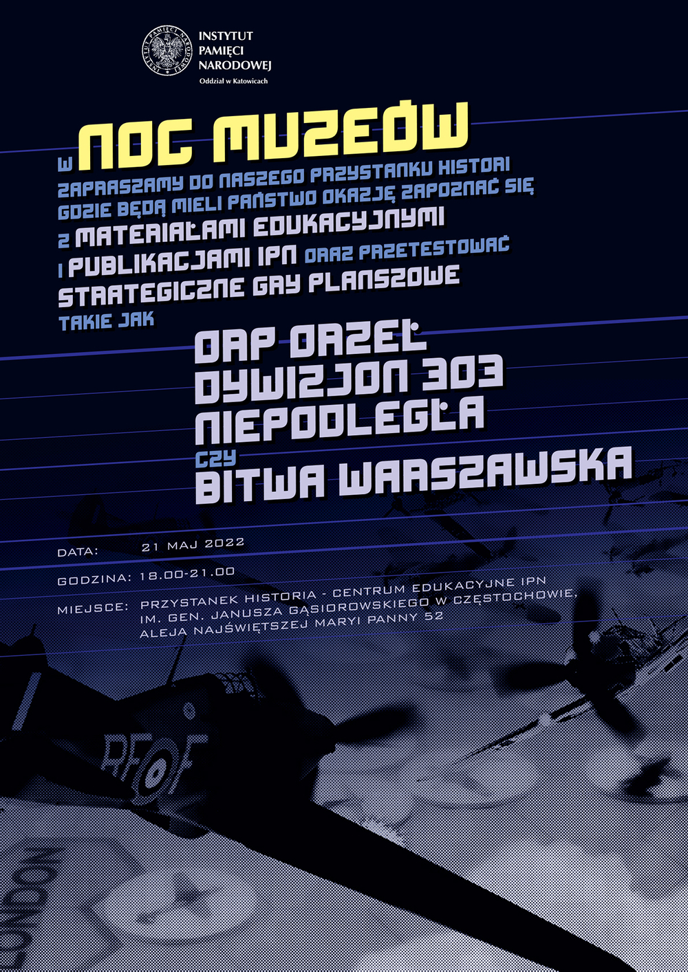 Noc Muzeów w Przystanku Historia IPN w Częstochowie, 21 maja 2022