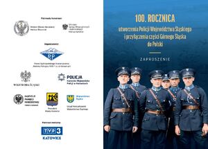 100. rocznicy utworzenia Policji Województwa Śląskiego i przyłączenia części Górnego Śląska do Polski.