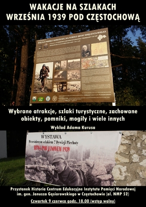 Wakacje na szlakach września 1939 pod Częstochową. Wykład w Przystanku Historia – Częstochowa, 9 czerwca 2022