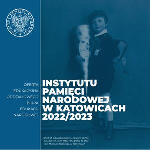 Oferta edukacyjna OBEN IPN w Katowicach na rok szkolny 2022/2023