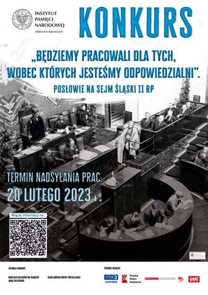 Konkurs „Będziemy pracowali dla tych, wobec których jesteśmy odpowiedzialni. Posłowie na Sejm Śląski II RP”.