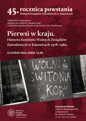 45. rocznica powstania Wolnych Związków Zawodowych w Katowicach.