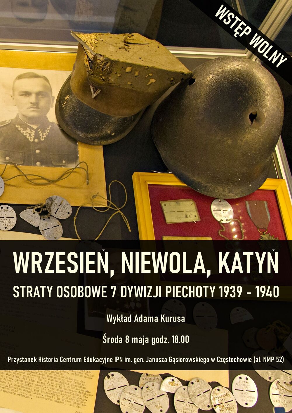 Wrzesień, niewola, Katyń. Straty osobowe 7 Dywizji Piechoty 1939-1940 – Częstochowa, 8 maja 2024